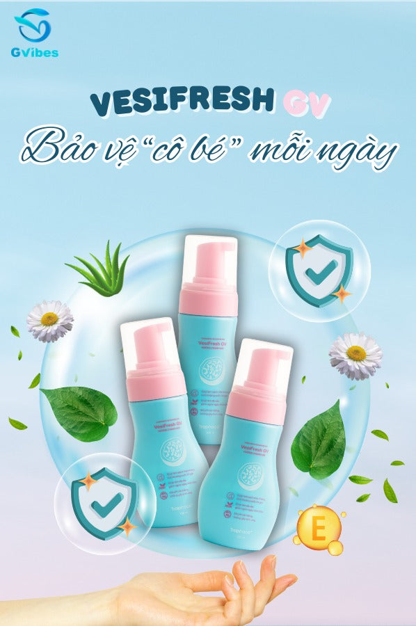 Dung Dịch Vệ Sinh VesiFresh: Lựa Chọn Hoàn Hảo Cho Sức Khỏe "Cô Bé"
